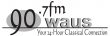 WAUS 90.7 FM : WAUS 90.7fm Your 24 hour Classical Connection